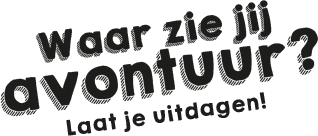 Waar zie jij avontuur? Laat je uitdagen!